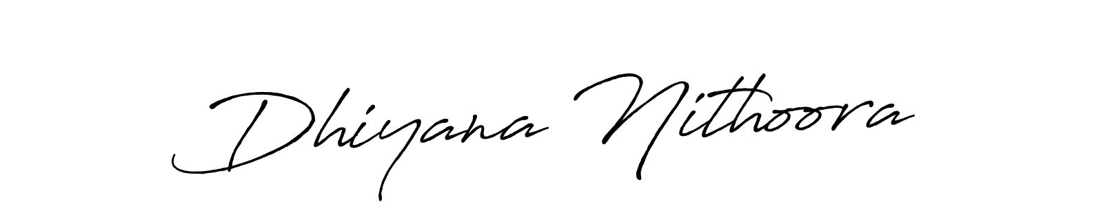Create a beautiful signature design for name Dhiyana Nithoora. With this signature (Antro_Vectra_Bolder) fonts, you can make a handwritten signature for free. Dhiyana Nithoora signature style 7 images and pictures png
