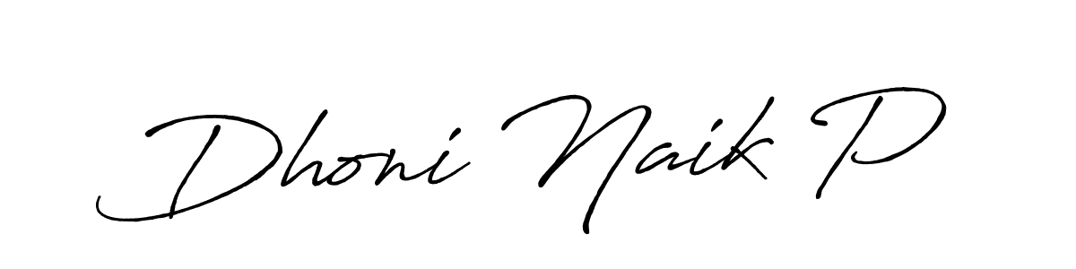 Similarly Antro_Vectra_Bolder is the best handwritten signature design. Signature creator online .You can use it as an online autograph creator for name Dhoni Naik P. Dhoni Naik P signature style 7 images and pictures png