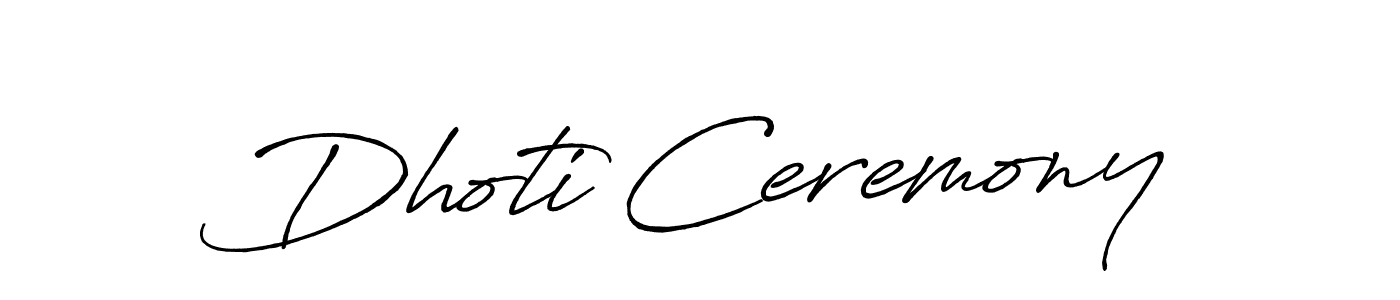 The best way (Antro_Vectra_Bolder) to make a short signature is to pick only two or three words in your name. The name Dhoti Ceremony include a total of six letters. For converting this name. Dhoti Ceremony signature style 7 images and pictures png