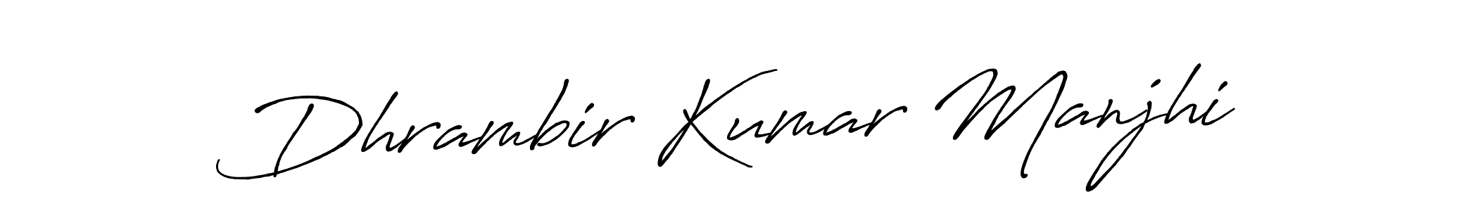 This is the best signature style for the Dhrambir Kumar Manjhi name. Also you like these signature font (Antro_Vectra_Bolder). Mix name signature. Dhrambir Kumar Manjhi signature style 7 images and pictures png