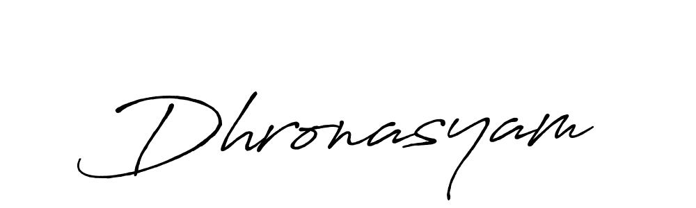 Use a signature maker to create a handwritten signature online. With this signature software, you can design (Antro_Vectra_Bolder) your own signature for name Dhronasyam. Dhronasyam signature style 7 images and pictures png