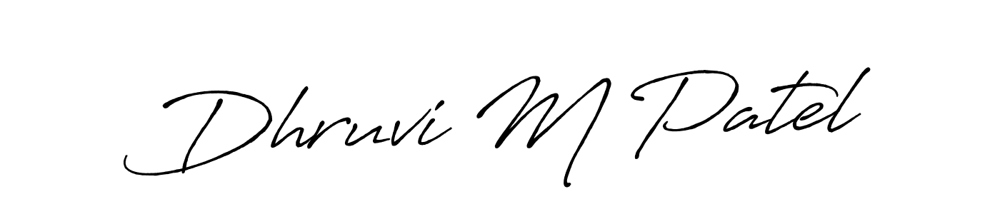 Dhruvi M Patel stylish signature style. Best Handwritten Sign (Antro_Vectra_Bolder) for my name. Handwritten Signature Collection Ideas for my name Dhruvi M Patel. Dhruvi M Patel signature style 7 images and pictures png