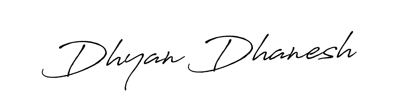 How to make Dhyan Dhanesh name signature. Use Antro_Vectra_Bolder style for creating short signs online. This is the latest handwritten sign. Dhyan Dhanesh signature style 7 images and pictures png