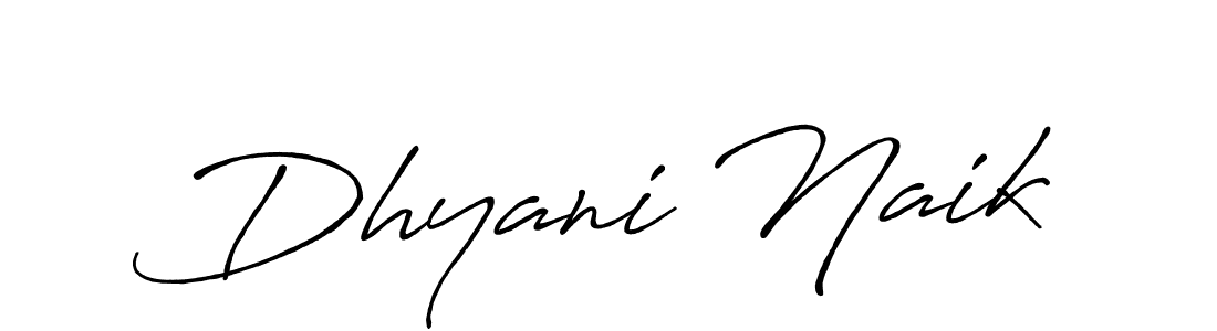 Use a signature maker to create a handwritten signature online. With this signature software, you can design (Antro_Vectra_Bolder) your own signature for name Dhyani Naik. Dhyani Naik signature style 7 images and pictures png