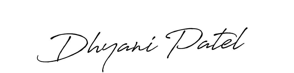 How to Draw Dhyani Patel signature style? Antro_Vectra_Bolder is a latest design signature styles for name Dhyani Patel. Dhyani Patel signature style 7 images and pictures png