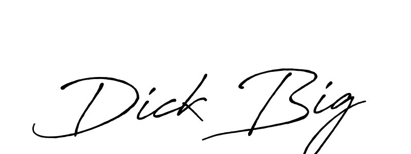 Dick Big stylish signature style. Best Handwritten Sign (Antro_Vectra_Bolder) for my name. Handwritten Signature Collection Ideas for my name Dick Big. Dick Big signature style 7 images and pictures png