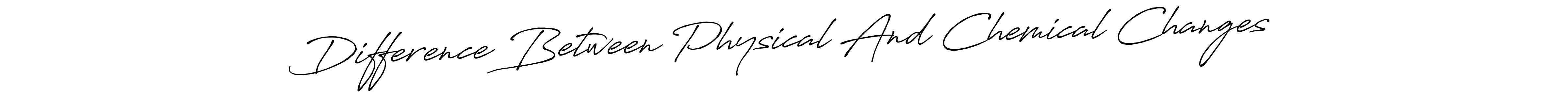 Make a beautiful signature design for name Difference Between Physical And Chemical Changes. Use this online signature maker to create a handwritten signature for free. Difference Between Physical And Chemical Changes signature style 7 images and pictures png