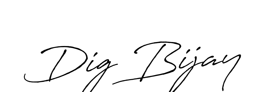 Make a beautiful signature design for name Dig Bijay. With this signature (Antro_Vectra_Bolder) style, you can create a handwritten signature for free. Dig Bijay signature style 7 images and pictures png