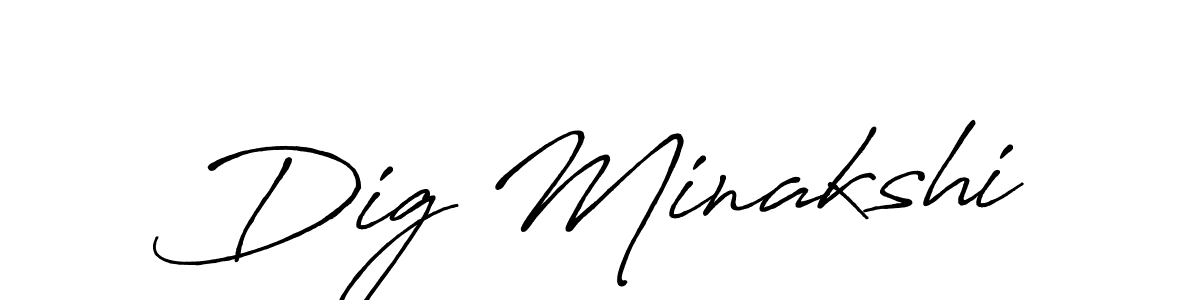 Also You can easily find your signature by using the search form. We will create Dig Minakshi name handwritten signature images for you free of cost using Antro_Vectra_Bolder sign style. Dig Minakshi signature style 7 images and pictures png