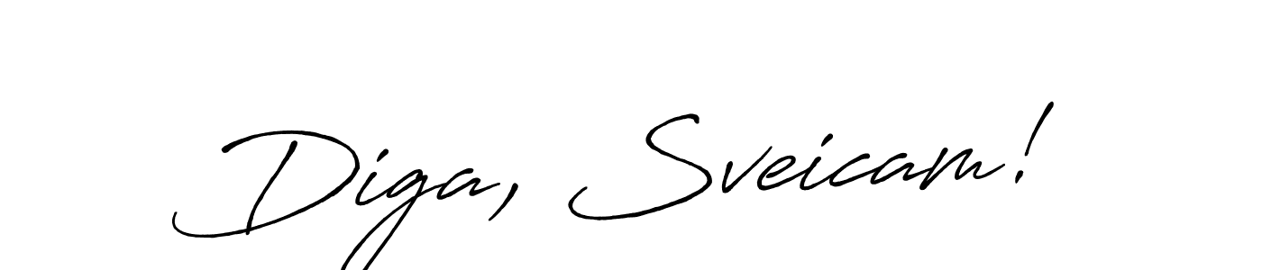 Make a beautiful signature design for name Diga, Sveicam!. With this signature (Antro_Vectra_Bolder) style, you can create a handwritten signature for free. Diga, Sveicam! signature style 7 images and pictures png