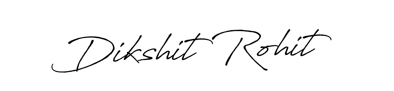 How to make Dikshit Rohit signature? Antro_Vectra_Bolder is a professional autograph style. Create handwritten signature for Dikshit Rohit name. Dikshit Rohit signature style 7 images and pictures png