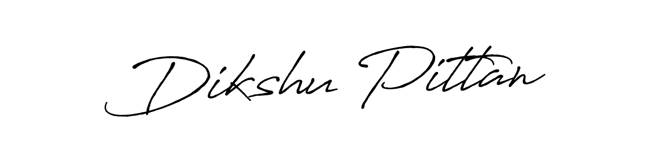 Antro_Vectra_Bolder is a professional signature style that is perfect for those who want to add a touch of class to their signature. It is also a great choice for those who want to make their signature more unique. Get Dikshu Pittan name to fancy signature for free. Dikshu Pittan signature style 7 images and pictures png