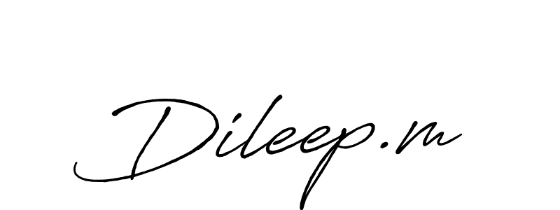 Create a beautiful signature design for name Dileep.m. With this signature (Antro_Vectra_Bolder) fonts, you can make a handwritten signature for free. Dileep.m signature style 7 images and pictures png