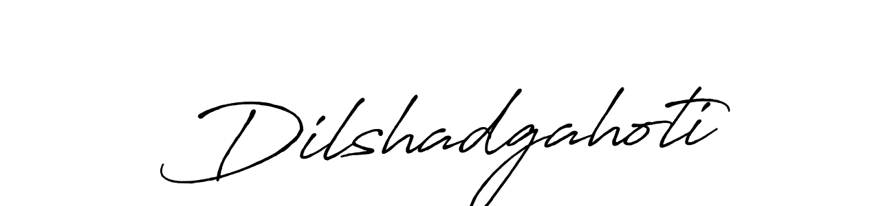 You should practise on your own different ways (Antro_Vectra_Bolder) to write your name (Dilshadgahoti) in signature. don't let someone else do it for you. Dilshadgahoti signature style 7 images and pictures png