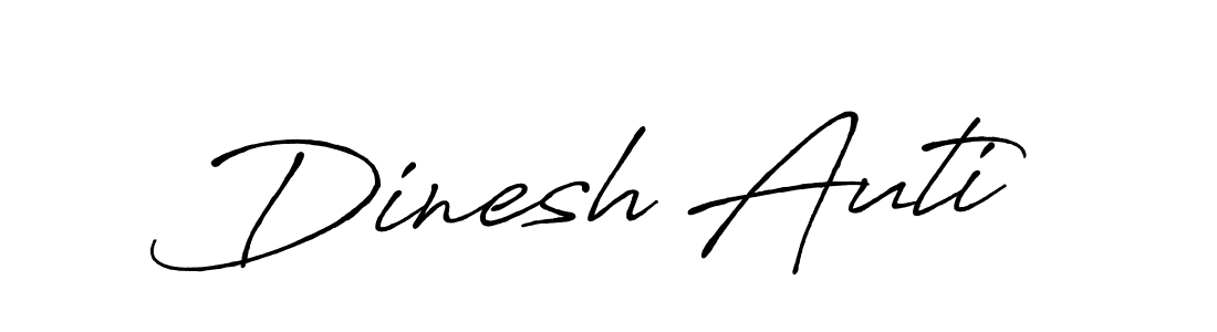 Design your own signature with our free online signature maker. With this signature software, you can create a handwritten (Antro_Vectra_Bolder) signature for name Dinesh Auti. Dinesh Auti signature style 7 images and pictures png