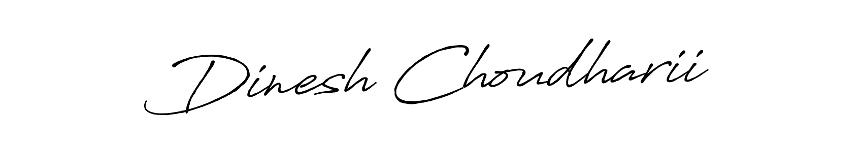 Create a beautiful signature design for name Dinesh Choudharii. With this signature (Antro_Vectra_Bolder) fonts, you can make a handwritten signature for free. Dinesh Choudharii signature style 7 images and pictures png
