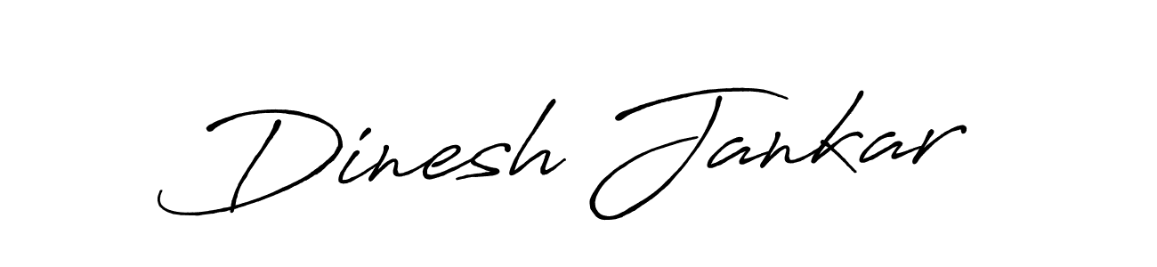 Use a signature maker to create a handwritten signature online. With this signature software, you can design (Antro_Vectra_Bolder) your own signature for name Dinesh Jankar. Dinesh Jankar signature style 7 images and pictures png