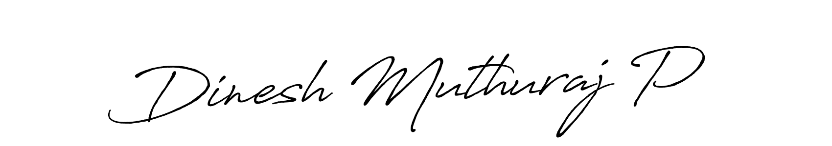 Make a beautiful signature design for name Dinesh Muthuraj P. With this signature (Antro_Vectra_Bolder) style, you can create a handwritten signature for free. Dinesh Muthuraj P signature style 7 images and pictures png