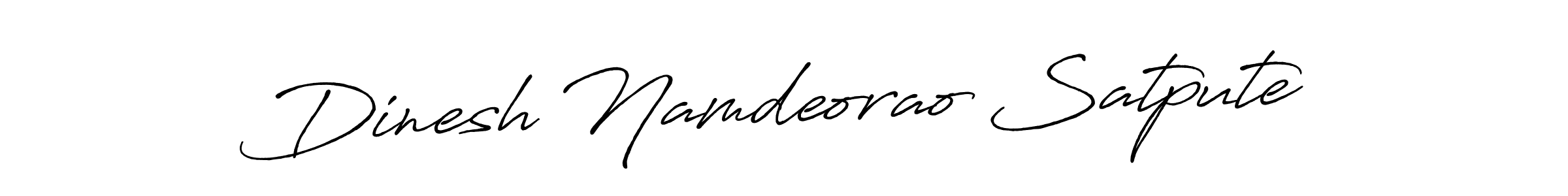 Make a short Dinesh Namdeorao Satpute signature style. Manage your documents anywhere anytime using Antro_Vectra_Bolder. Create and add eSignatures, submit forms, share and send files easily. Dinesh Namdeorao Satpute signature style 7 images and pictures png