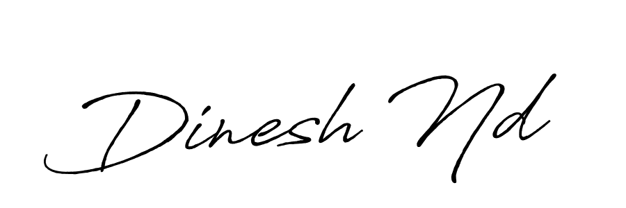 Also we have Dinesh Nd name is the best signature style. Create professional handwritten signature collection using Antro_Vectra_Bolder autograph style. Dinesh Nd signature style 7 images and pictures png