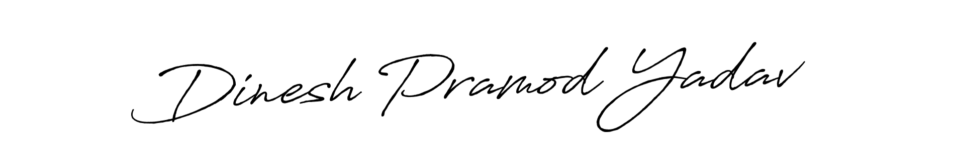 Antro_Vectra_Bolder is a professional signature style that is perfect for those who want to add a touch of class to their signature. It is also a great choice for those who want to make their signature more unique. Get Dinesh Pramod Yadav name to fancy signature for free. Dinesh Pramod Yadav signature style 7 images and pictures png