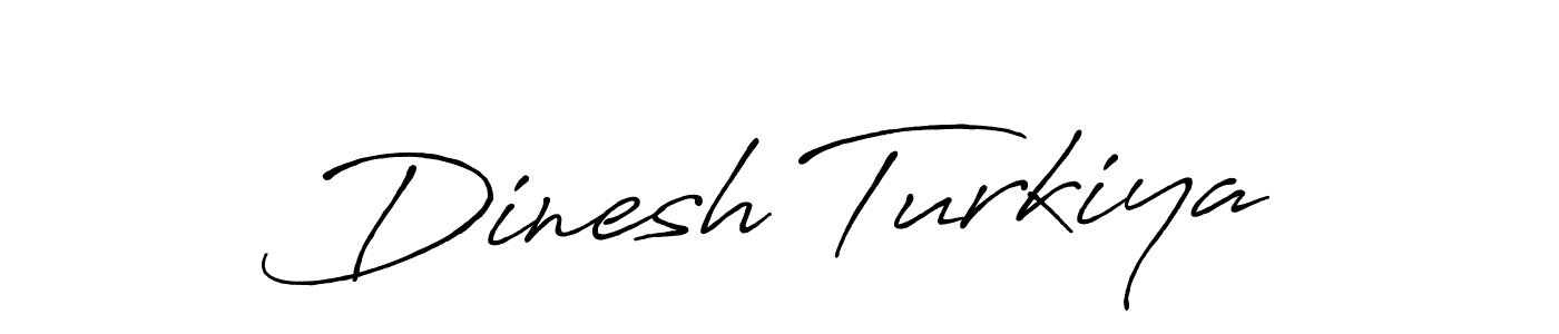 Make a beautiful signature design for name Dinesh Turkiya. With this signature (Antro_Vectra_Bolder) style, you can create a handwritten signature for free. Dinesh Turkiya signature style 7 images and pictures png
