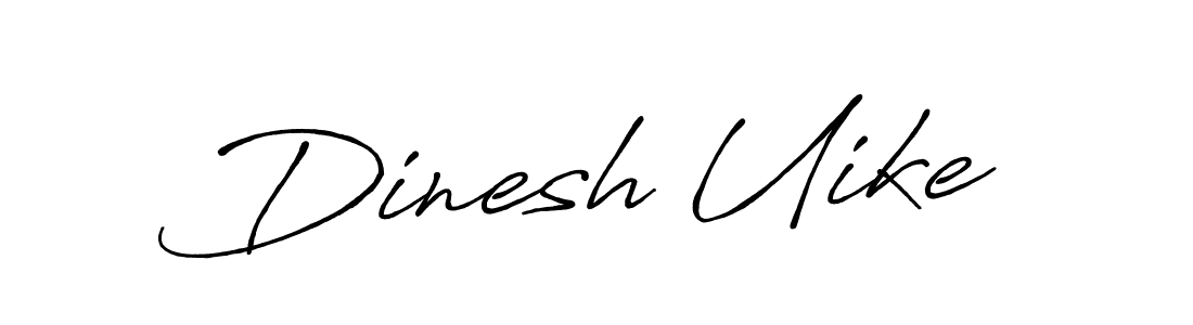 You should practise on your own different ways (Antro_Vectra_Bolder) to write your name (Dinesh Uike) in signature. don't let someone else do it for you. Dinesh Uike signature style 7 images and pictures png