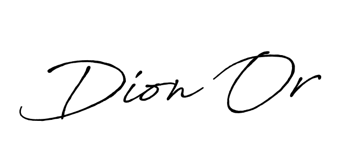 You should practise on your own different ways (Antro_Vectra_Bolder) to write your name (Dion Or) in signature. don't let someone else do it for you. Dion Or signature style 7 images and pictures png