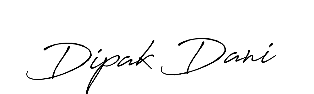 Make a beautiful signature design for name Dipak Dani. With this signature (Antro_Vectra_Bolder) style, you can create a handwritten signature for free. Dipak Dani signature style 7 images and pictures png