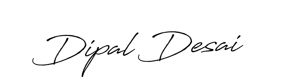 You should practise on your own different ways (Antro_Vectra_Bolder) to write your name (Dipal Desai) in signature. don't let someone else do it for you. Dipal Desai signature style 7 images and pictures png