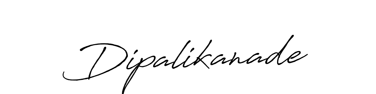 Make a beautiful signature design for name Dipalikanade. With this signature (Antro_Vectra_Bolder) style, you can create a handwritten signature for free. Dipalikanade signature style 7 images and pictures png