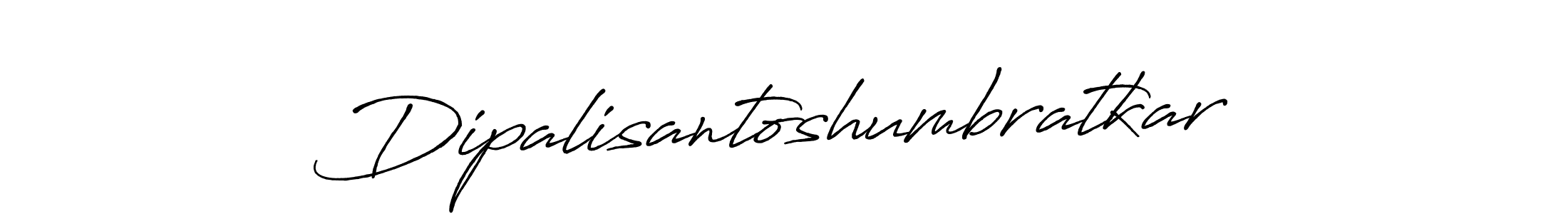 Make a beautiful signature design for name Dipalisantoshumbratkar. With this signature (Antro_Vectra_Bolder) style, you can create a handwritten signature for free. Dipalisantoshumbratkar signature style 7 images and pictures png