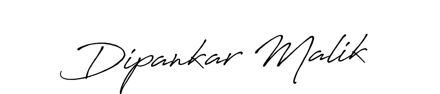 You should practise on your own different ways (Antro_Vectra_Bolder) to write your name (Dipankar Malik) in signature. don't let someone else do it for you. Dipankar Malik signature style 7 images and pictures png