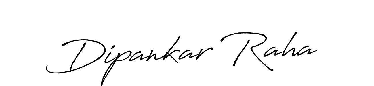 You should practise on your own different ways (Antro_Vectra_Bolder) to write your name (Dipankar Raha) in signature. don't let someone else do it for you. Dipankar Raha signature style 7 images and pictures png