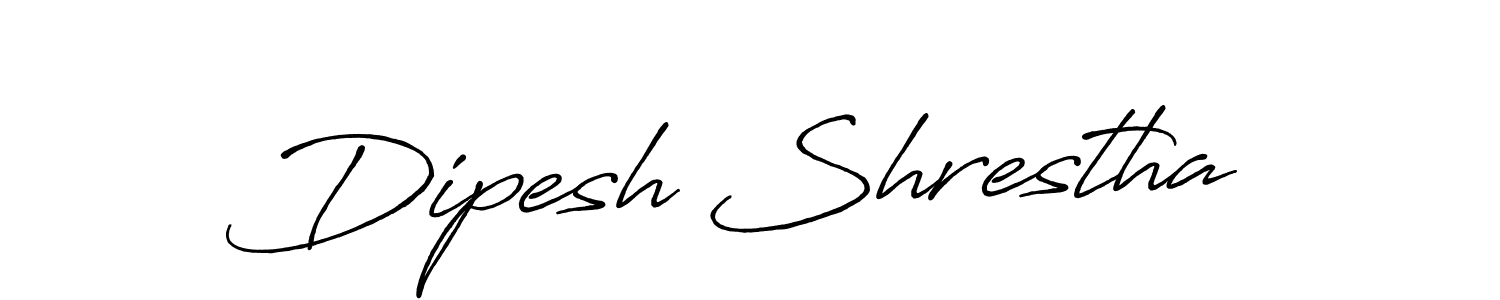 Once you've used our free online signature maker to create your best signature Antro_Vectra_Bolder style, it's time to enjoy all of the benefits that Dipesh Shrestha name signing documents. Dipesh Shrestha signature style 7 images and pictures png