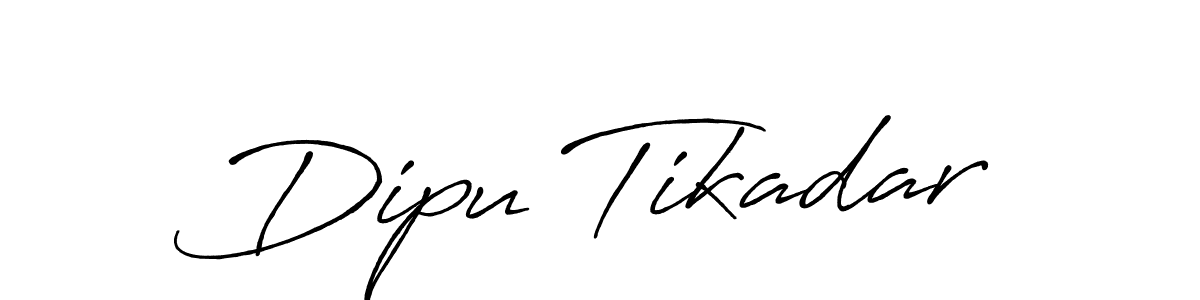 Create a beautiful signature design for name Dipu Tikadar. With this signature (Antro_Vectra_Bolder) fonts, you can make a handwritten signature for free. Dipu Tikadar signature style 7 images and pictures png