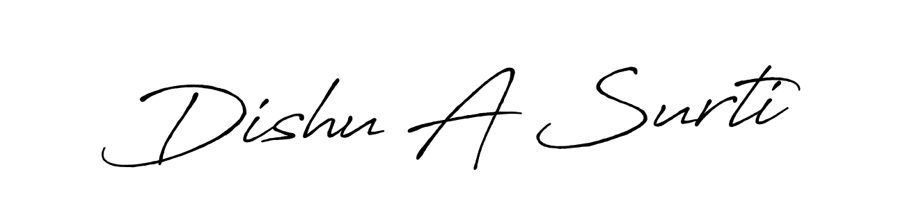 You should practise on your own different ways (Antro_Vectra_Bolder) to write your name (Dishu A Surti) in signature. don't let someone else do it for you. Dishu A Surti signature style 7 images and pictures png