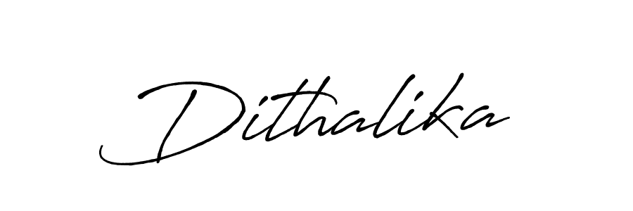 Make a beautiful signature design for name Dithalika. With this signature (Antro_Vectra_Bolder) style, you can create a handwritten signature for free. Dithalika signature style 7 images and pictures png