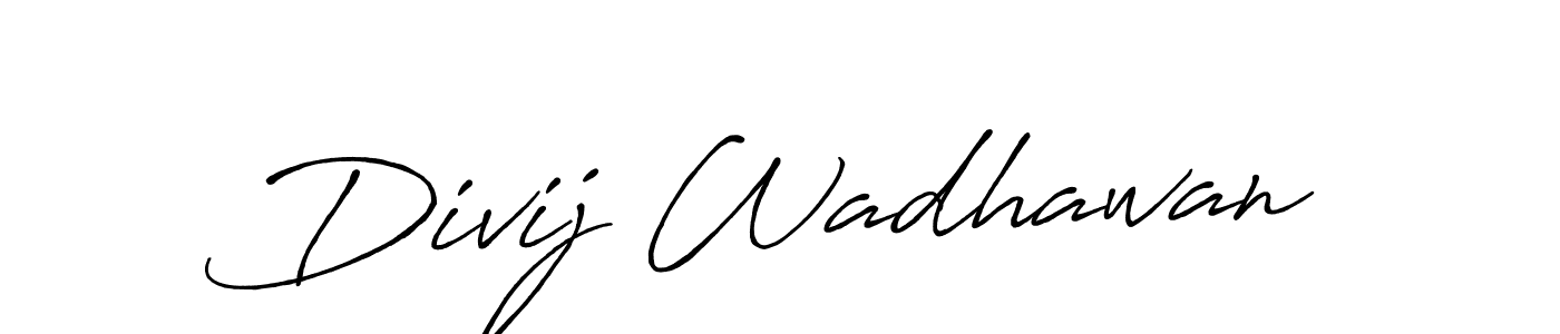 How to make Divij Wadhawan name signature. Use Antro_Vectra_Bolder style for creating short signs online. This is the latest handwritten sign. Divij Wadhawan signature style 7 images and pictures png