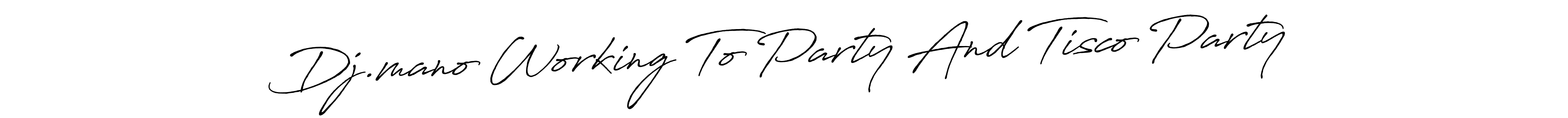 Antro_Vectra_Bolder is a professional signature style that is perfect for those who want to add a touch of class to their signature. It is also a great choice for those who want to make their signature more unique. Get Dj.mano Working To Party And Tisco Party name to fancy signature for free. Dj.mano Working To Party And Tisco Party signature style 7 images and pictures png