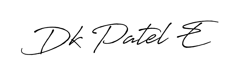 Create a beautiful signature design for name Dk Patel E. With this signature (Antro_Vectra_Bolder) fonts, you can make a handwritten signature for free. Dk Patel E signature style 7 images and pictures png