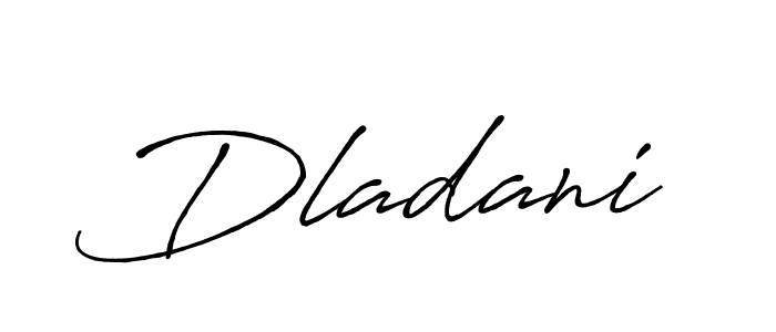 Make a beautiful signature design for name Dladani. With this signature (Antro_Vectra_Bolder) style, you can create a handwritten signature for free. Dladani signature style 7 images and pictures png