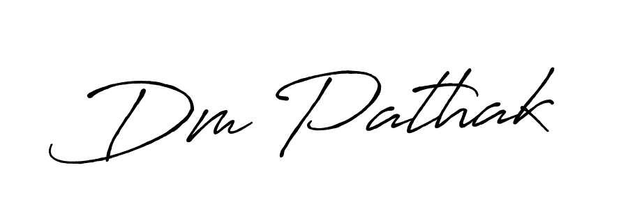 Also we have Dm Pathak name is the best signature style. Create professional handwritten signature collection using Antro_Vectra_Bolder autograph style. Dm Pathak signature style 7 images and pictures png