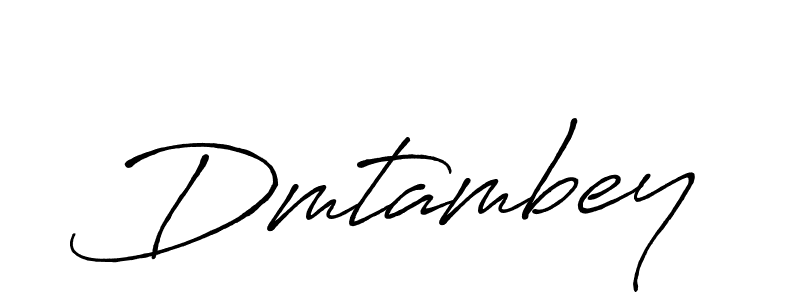 Make a beautiful signature design for name Dmtambey. With this signature (Antro_Vectra_Bolder) style, you can create a handwritten signature for free. Dmtambey signature style 7 images and pictures png