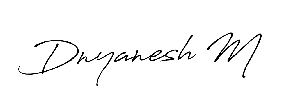 Make a beautiful signature design for name Dnyanesh M. With this signature (Antro_Vectra_Bolder) style, you can create a handwritten signature for free. Dnyanesh M signature style 7 images and pictures png