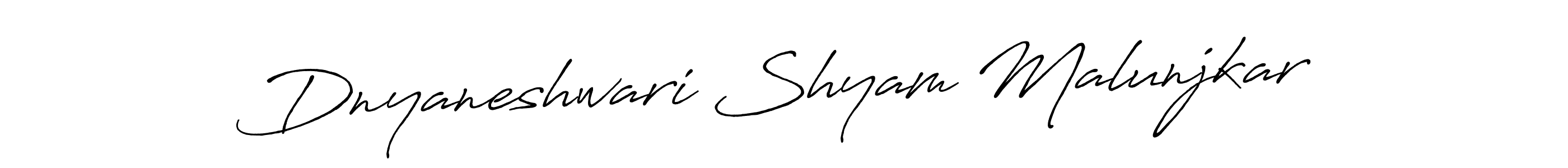 Create a beautiful signature design for name Dnyaneshwari Shyam Malunjkar. With this signature (Antro_Vectra_Bolder) fonts, you can make a handwritten signature for free. Dnyaneshwari Shyam Malunjkar signature style 7 images and pictures png