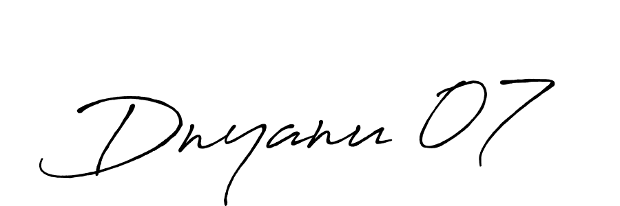 You should practise on your own different ways (Antro_Vectra_Bolder) to write your name (Dnyanu 07) in signature. don't let someone else do it for you. Dnyanu 07 signature style 7 images and pictures png