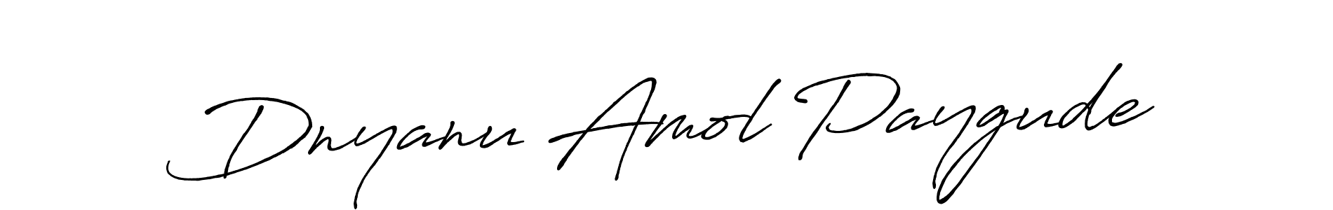 Antro_Vectra_Bolder is a professional signature style that is perfect for those who want to add a touch of class to their signature. It is also a great choice for those who want to make their signature more unique. Get Dnyanu Amol Paygude name to fancy signature for free. Dnyanu Amol Paygude signature style 7 images and pictures png