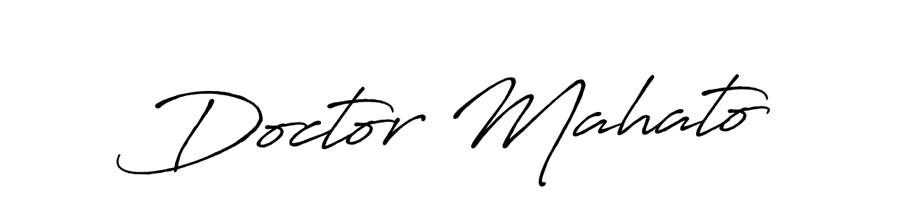 How to make Doctor Mahato signature? Antro_Vectra_Bolder is a professional autograph style. Create handwritten signature for Doctor Mahato name. Doctor Mahato signature style 7 images and pictures png