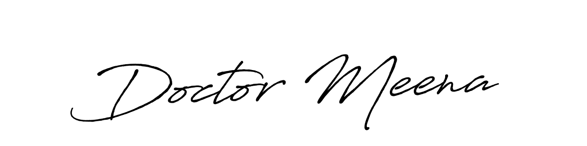 Create a beautiful signature design for name Doctor Meena. With this signature (Antro_Vectra_Bolder) fonts, you can make a handwritten signature for free. Doctor Meena signature style 7 images and pictures png